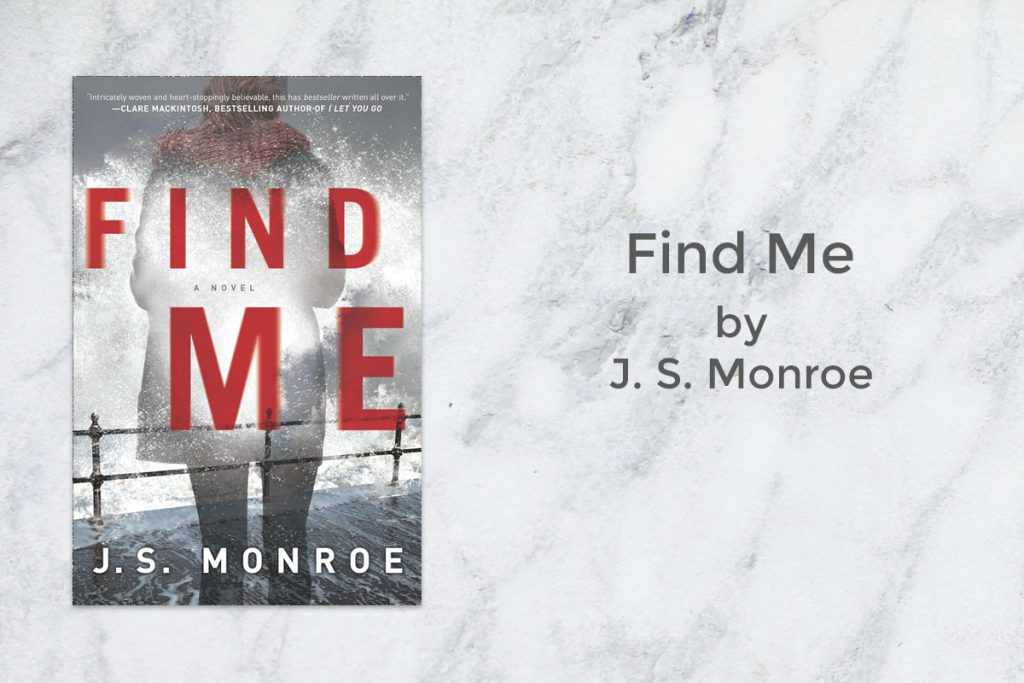 Find Me by J. S. Monroe featured