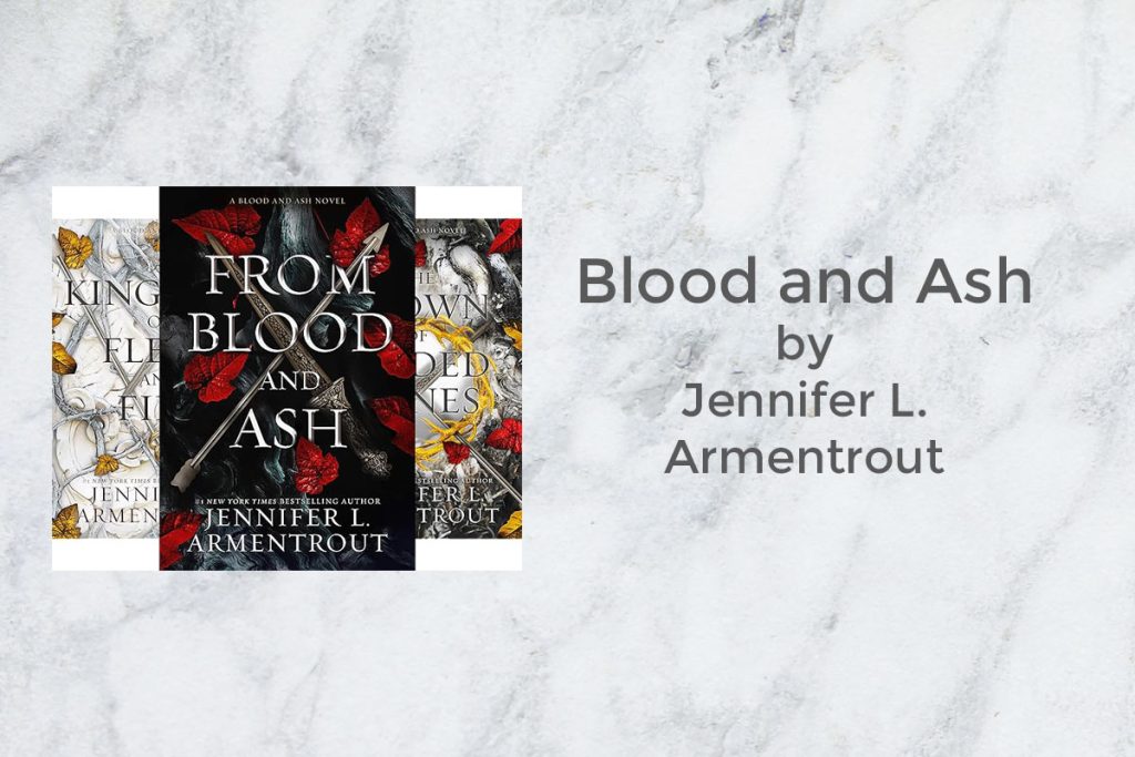 Blood and Ash series by Jennifer L. Armentrout featured