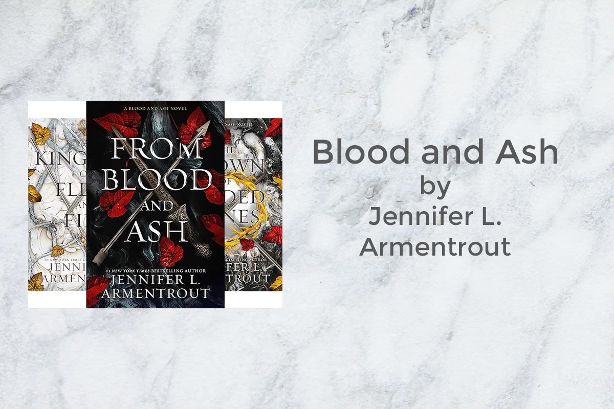 Book Review: Blood and Ash series by Jennifer L. Armentrout - Dreaming