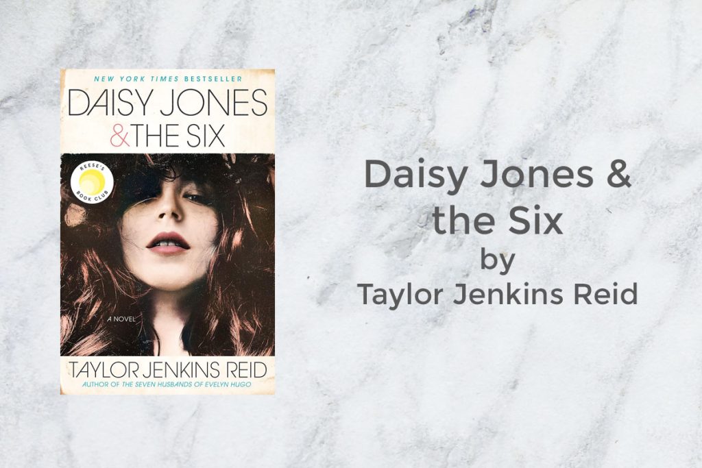 Daisy Jones & The Six by Taylor Jenkins Reid featured