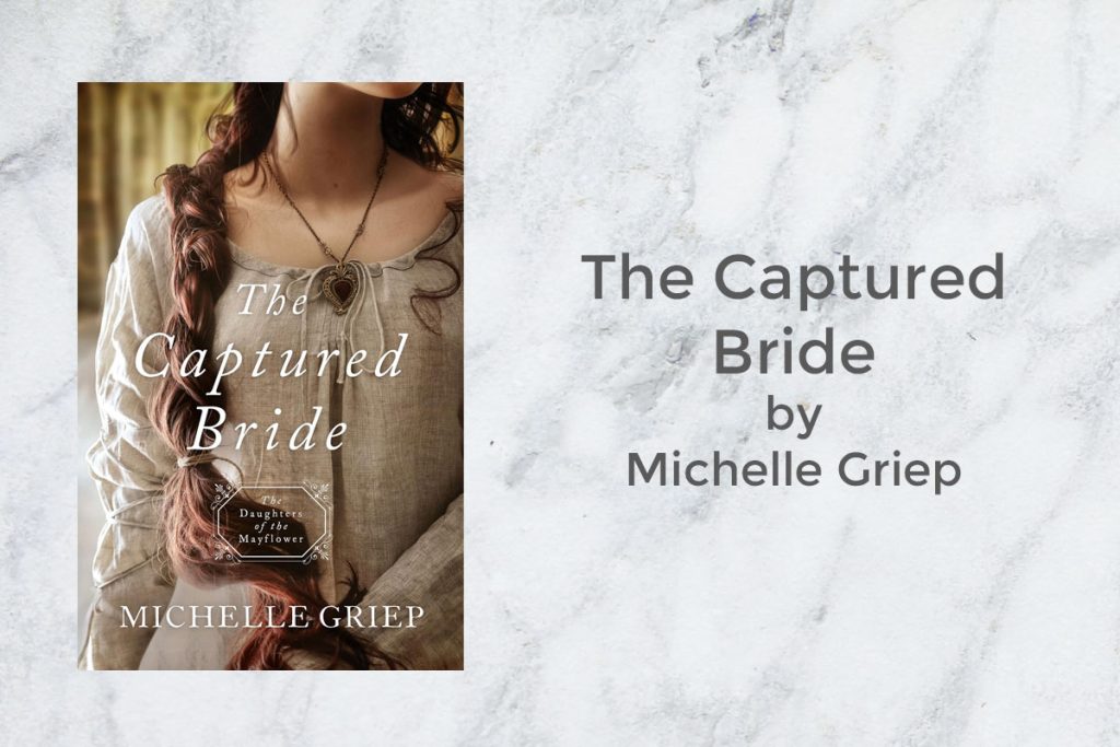 The Captured Bride by Michelle Griep featured
