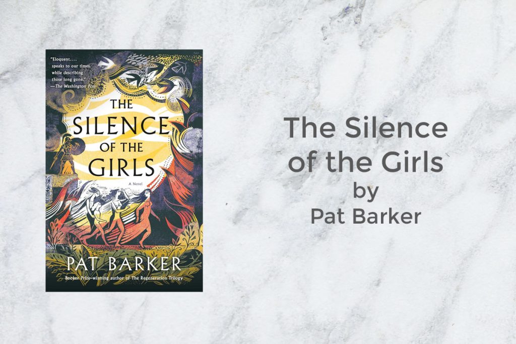 The Silence of the Girls by Pat Barker featured
