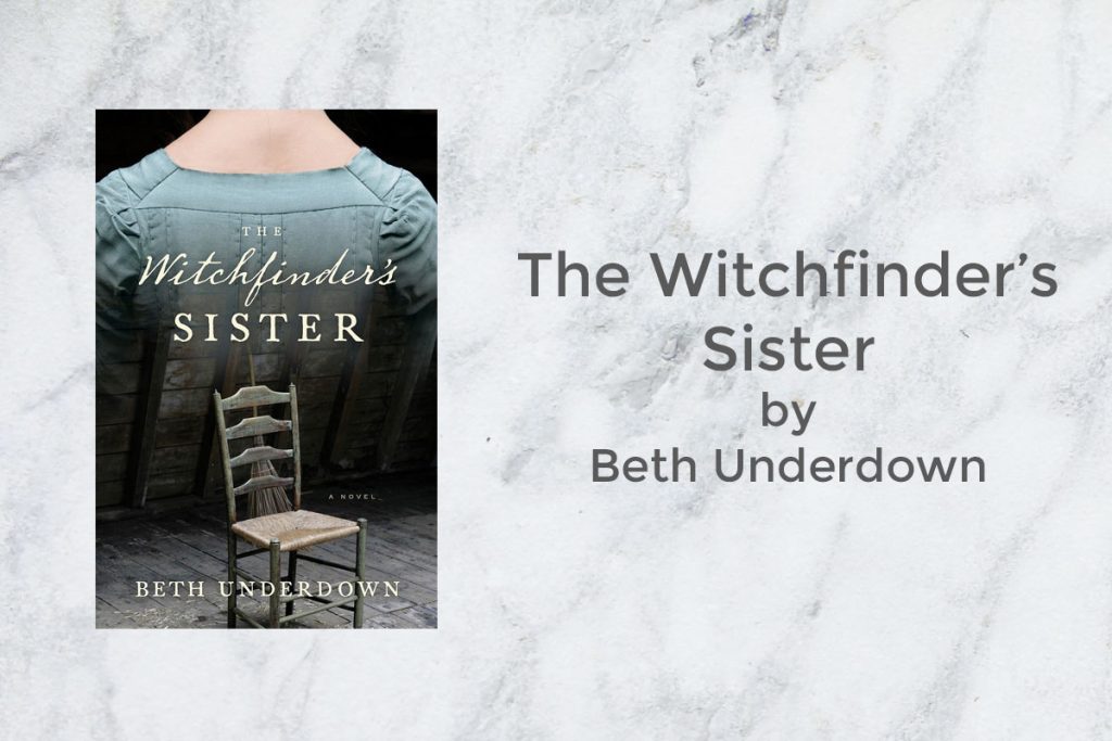 The Witchfinder's Sister by Beth Underdown featured